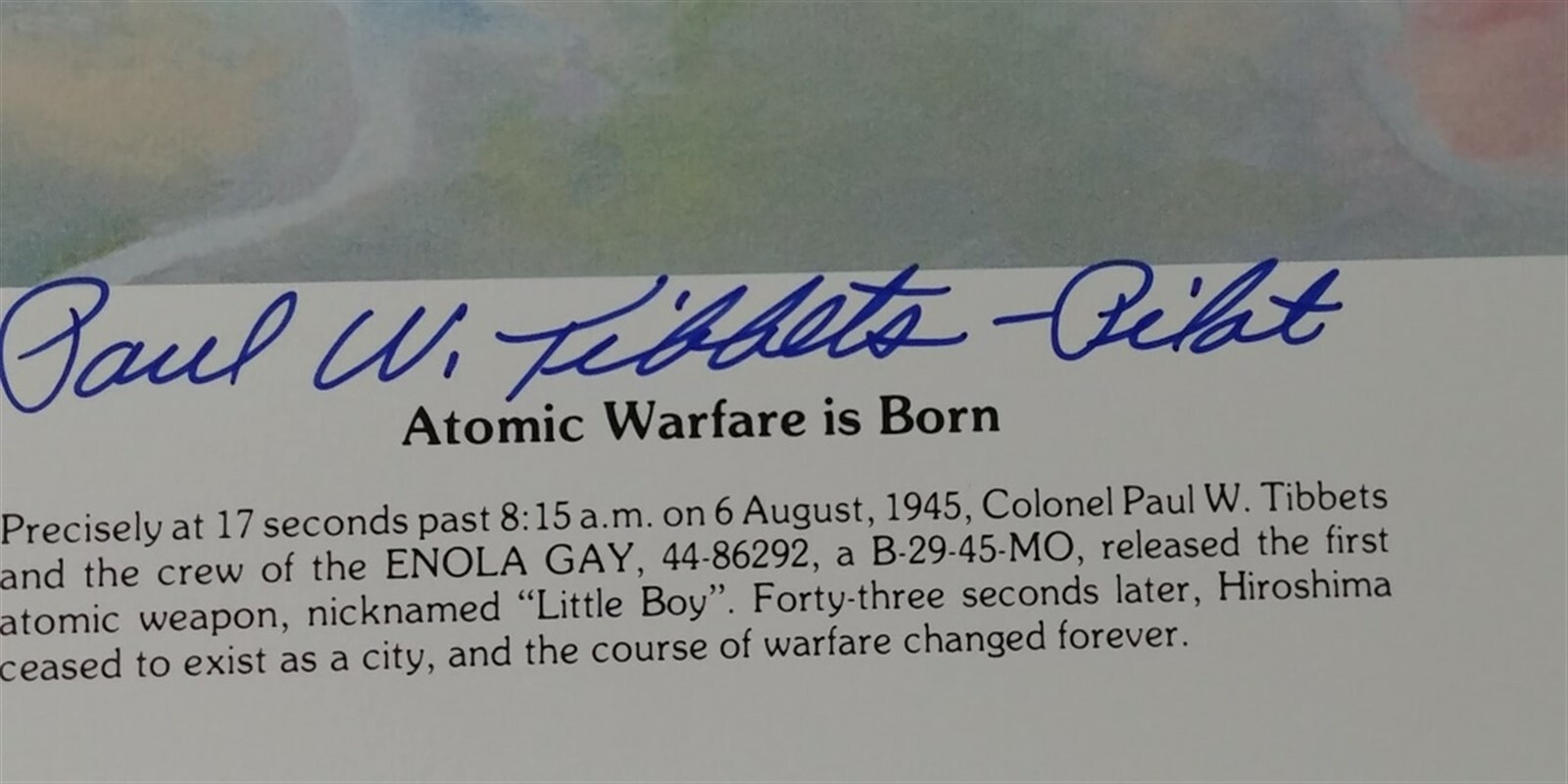 Paul Tibbets-Enola Gay Pilot--signed lithograph. Hiroshima. WWII Japan
