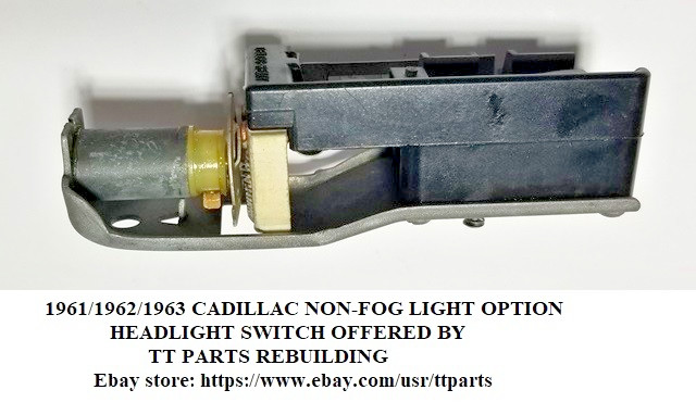 1961/1962/1963 CADILLAC HEADLIGHT SWITCH NON-FOG LIGHT SWITCH TESTED & WORKS