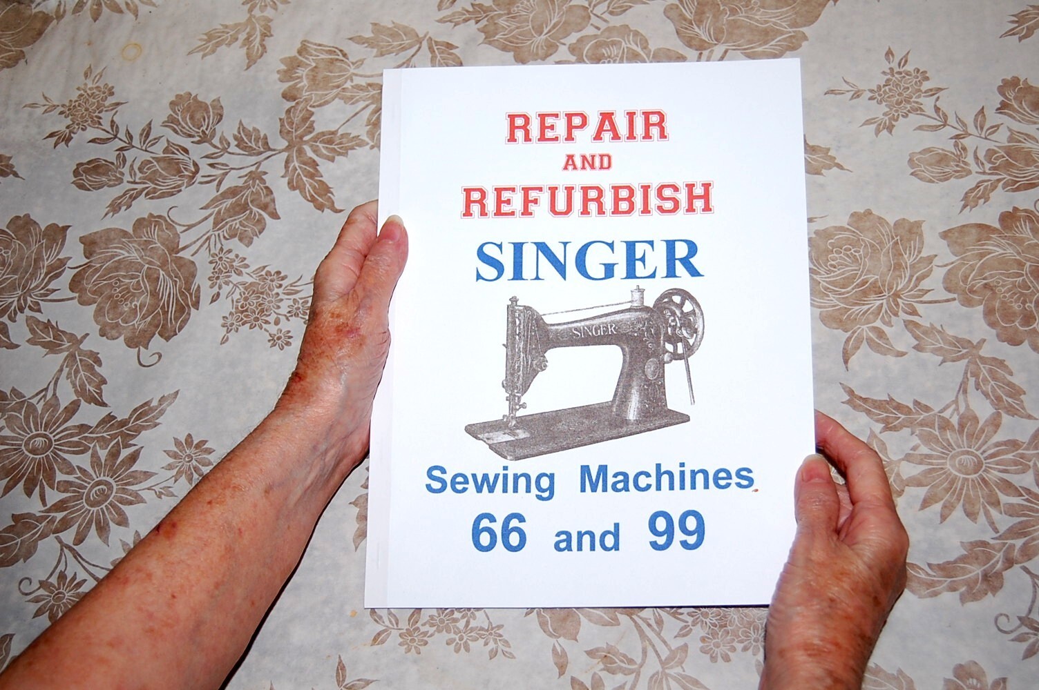 Rare 50-Page Repair and Refurbish Manual for Singer Sewing Machines 66 and 99