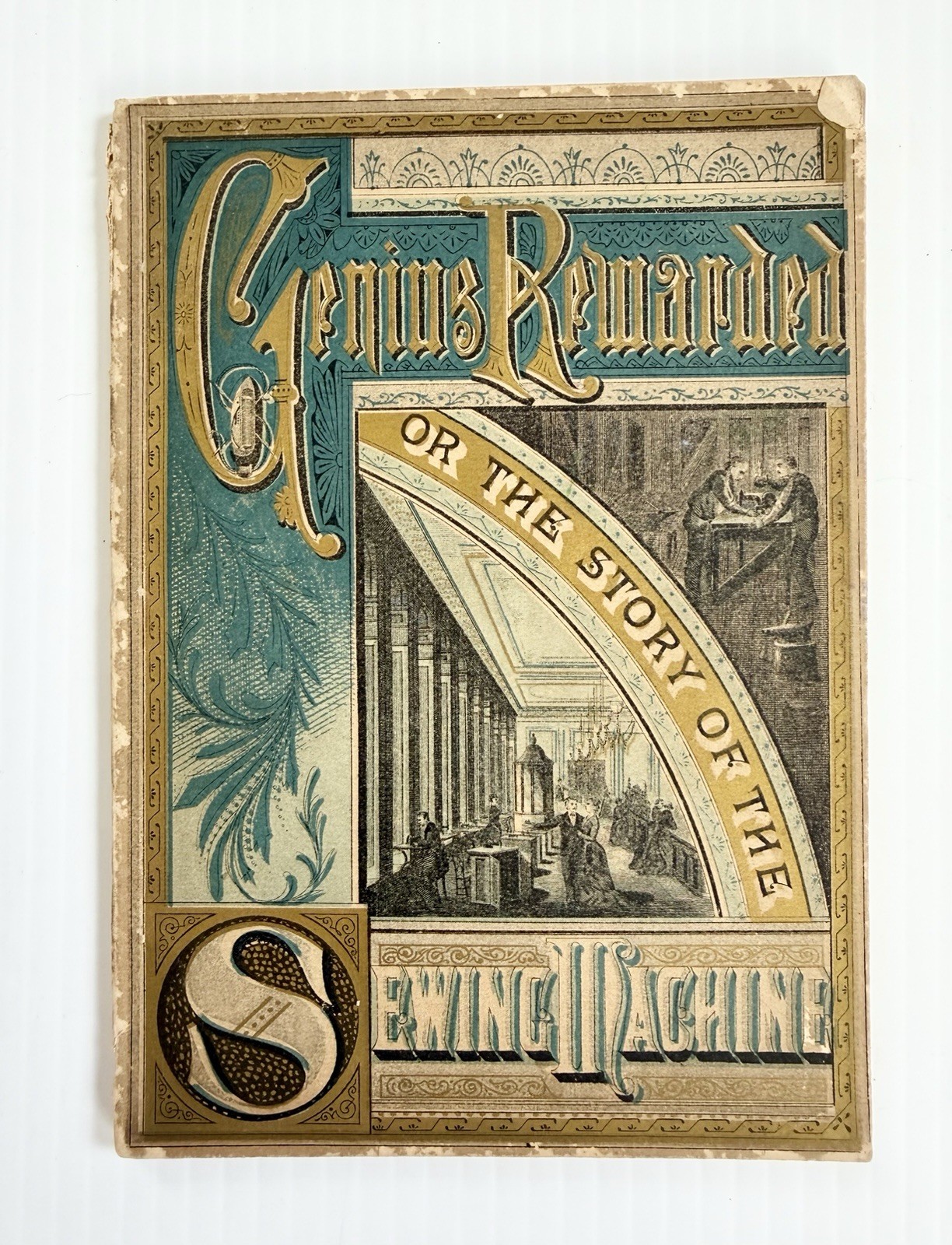 Genius Rewarded Or the Story Of The Sewing Machine SINGER Book 1880 John Scott