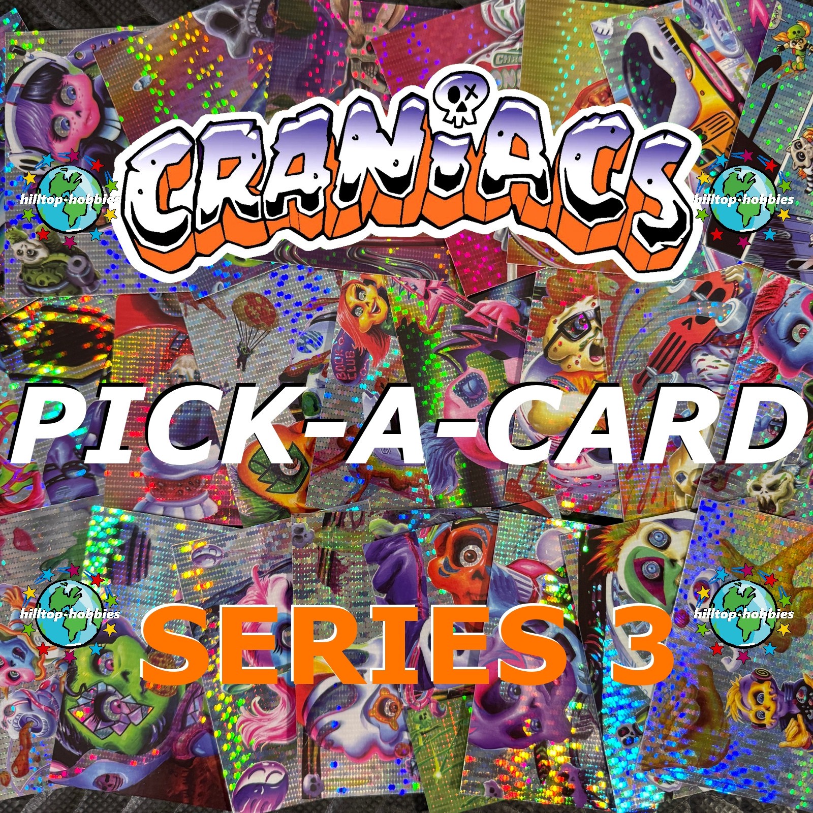 2026 CRANIACS SERIES 3 PICK-A-CARD PURE PULSAR 1-25 SIMKO prismatic hologram