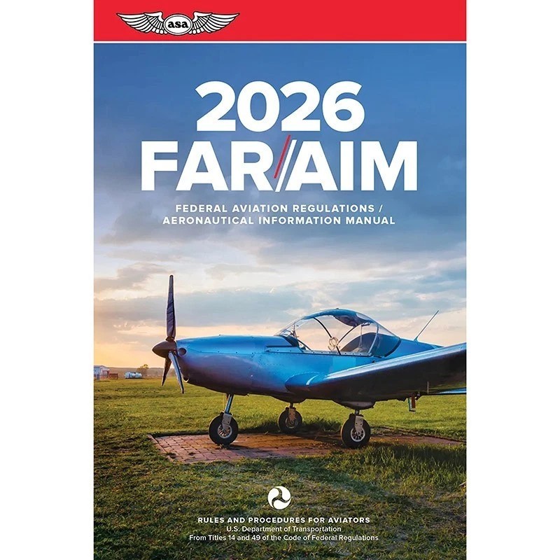 ASA FAR/AIM 2026 Federal Aviation Regulations FAA for GA Pilots & Instructors