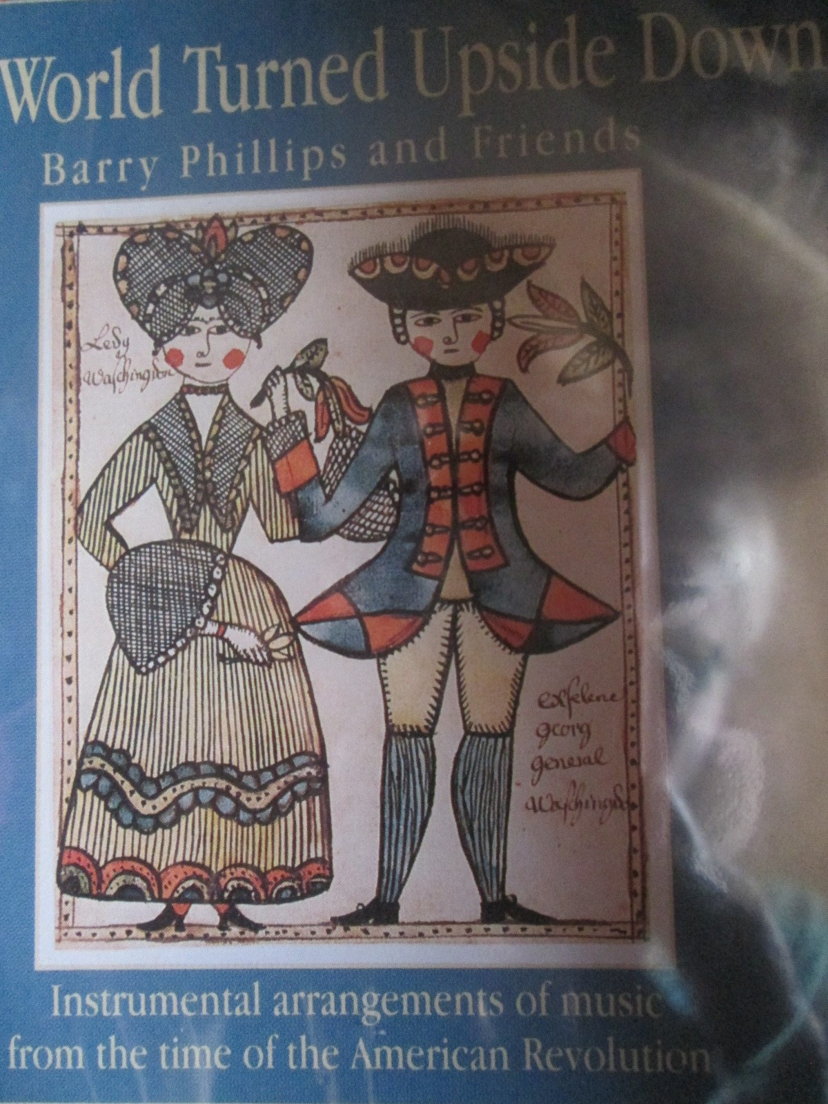 COLONIAL REV WAR TUNE MUSIC CD 18TH C BARRY PHILLIPS WORLD TURNED UPSIDE DOWN NT