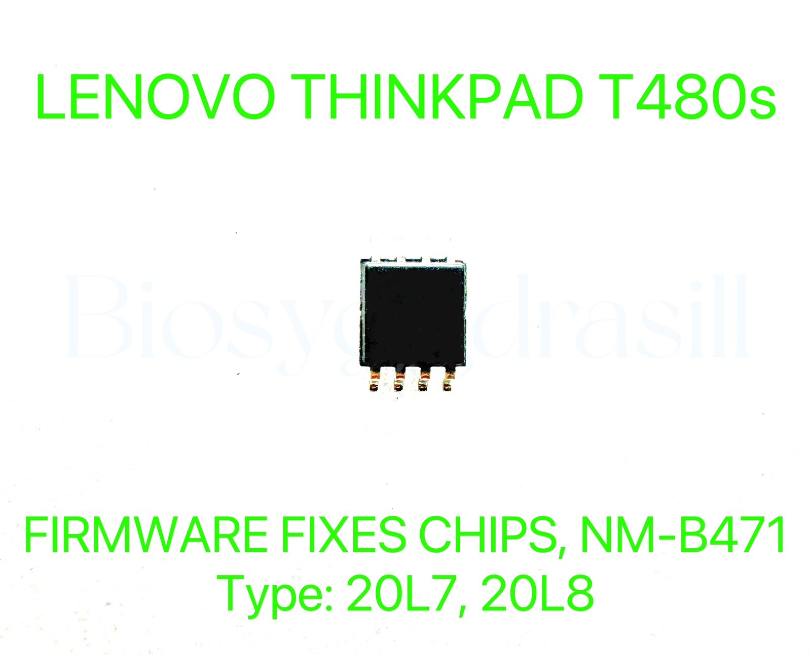 LENOVO THINKPAD T480S, FIRMWARE FIXES BIOS CHIP NM-B471 (TYPE: 20L7, 20L8)