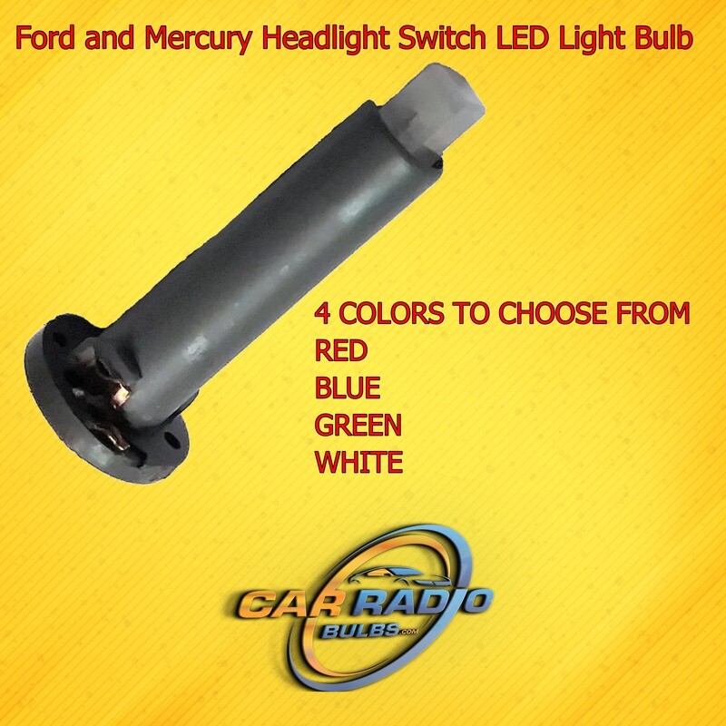 Ford and Mercury Headlight Switch LED Light Bulb