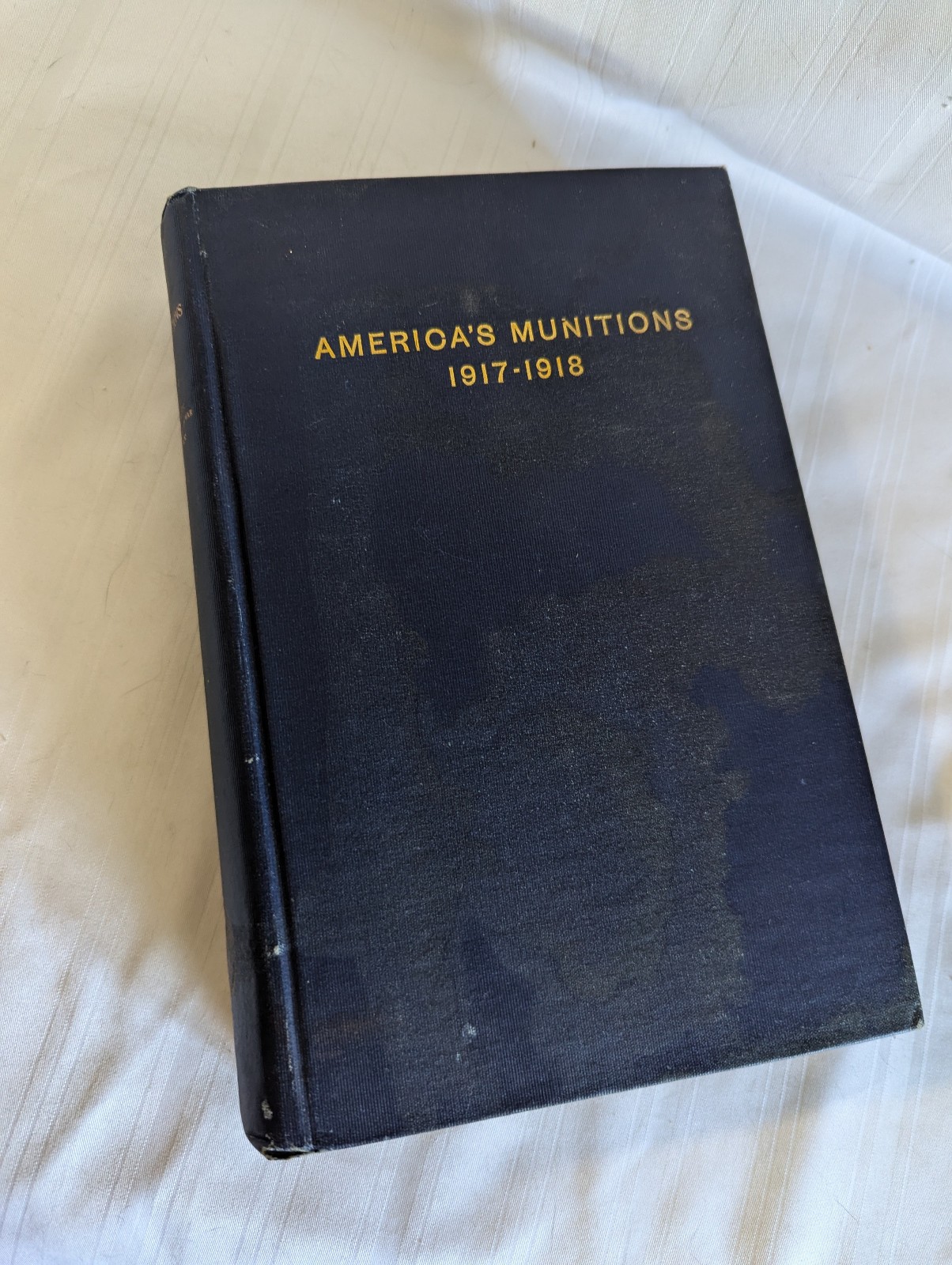 WWI American Munitions 1917-1918 Report of Benedict Crowell HB book 1919