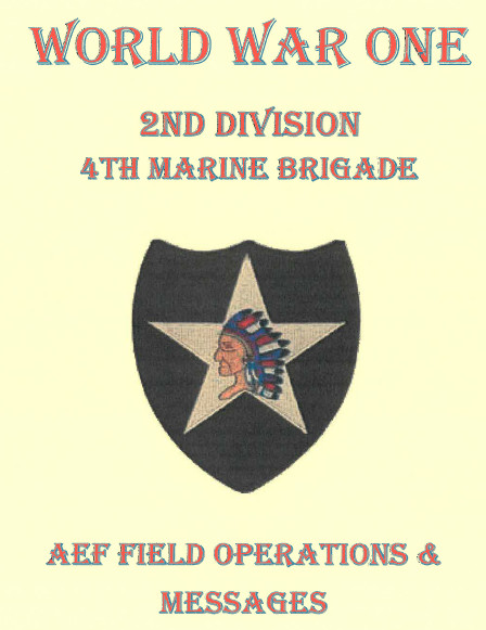 WW I 4th Marine Brigade 2nd Division Field Messages & Daily Reports Book RARE!!!