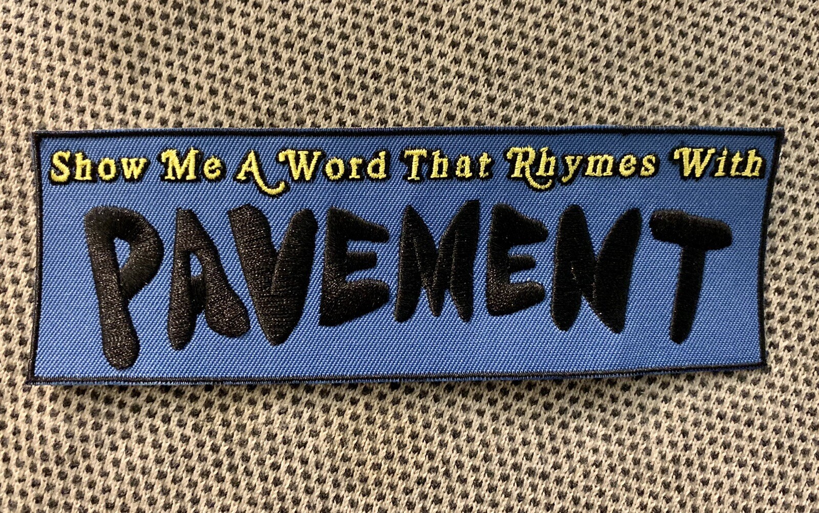 PAVEMENT Embroidered Patch UNIQUE Custom Made 6x2” STEPHEN MALKMUS Super Nice!!!