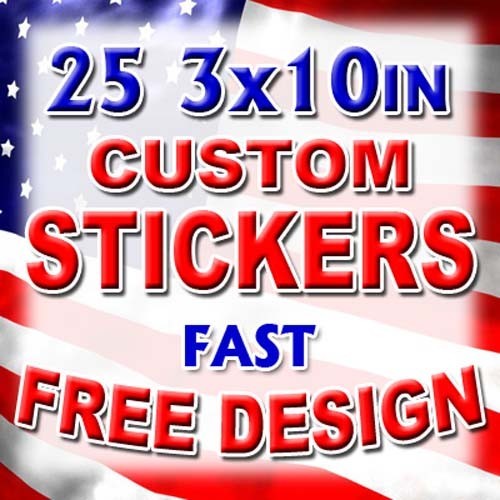 25 3x10 Custom Printed Full Color Outdoor Vinyl Car Bumper Sticker Logo Decal