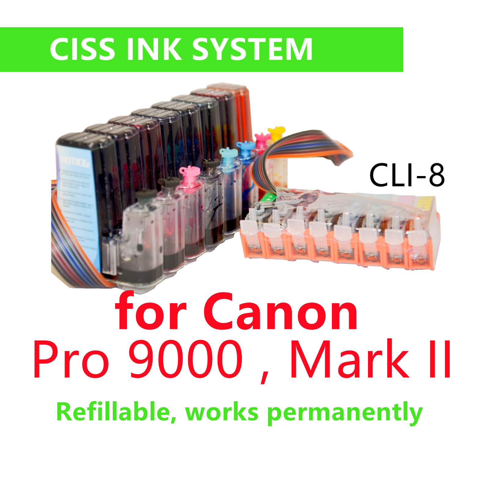 CIS CISS ink system for Canon Pixma Pro 9000 & Mark II cli-8 ink cartridge