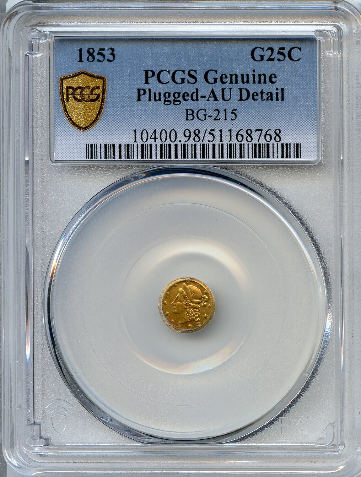RARE - 1853 G25C California Fractional Gold / BG-215 / PCGS AU / LR7