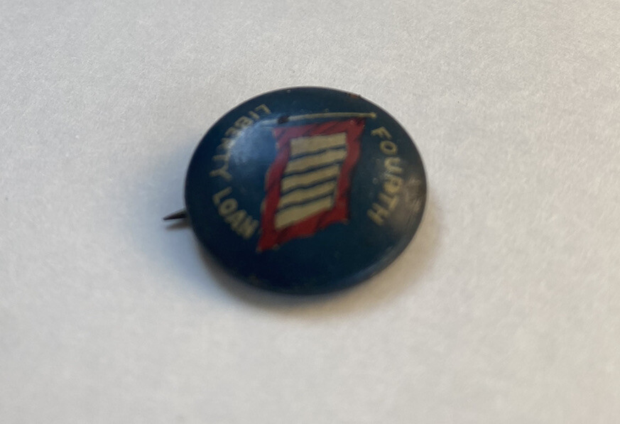 Vintage 1918 Fourth Liberty Loan WWI War Bonds Homefront 3/4in Pin Button