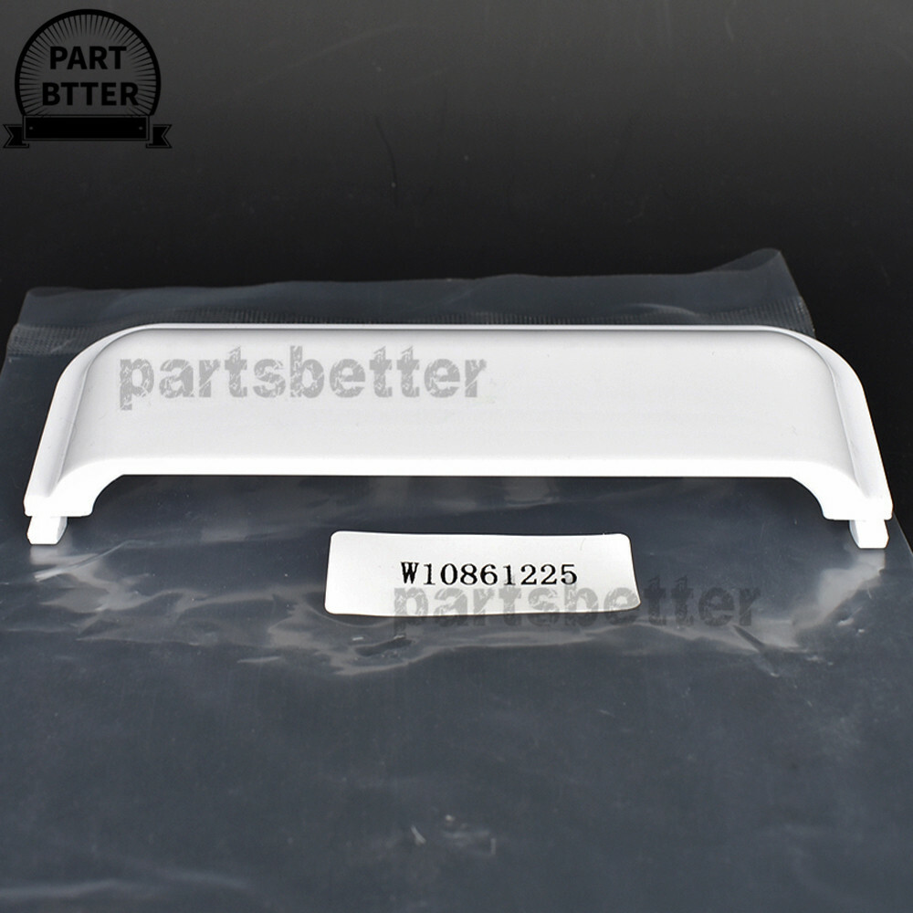 New Dryer Door Handle W10861225 For Whirlpool Amana Crosley Maytag W10714516