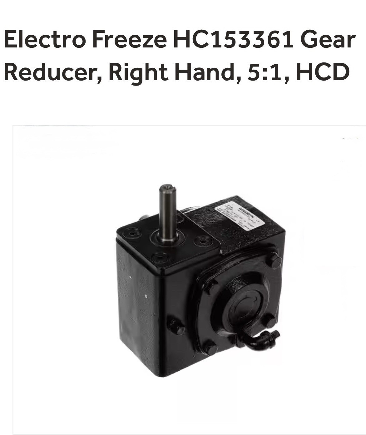 Electro Freeze - WINSMITH HC153361 Gear Reducer, Right Hand W/Coupling HC111780