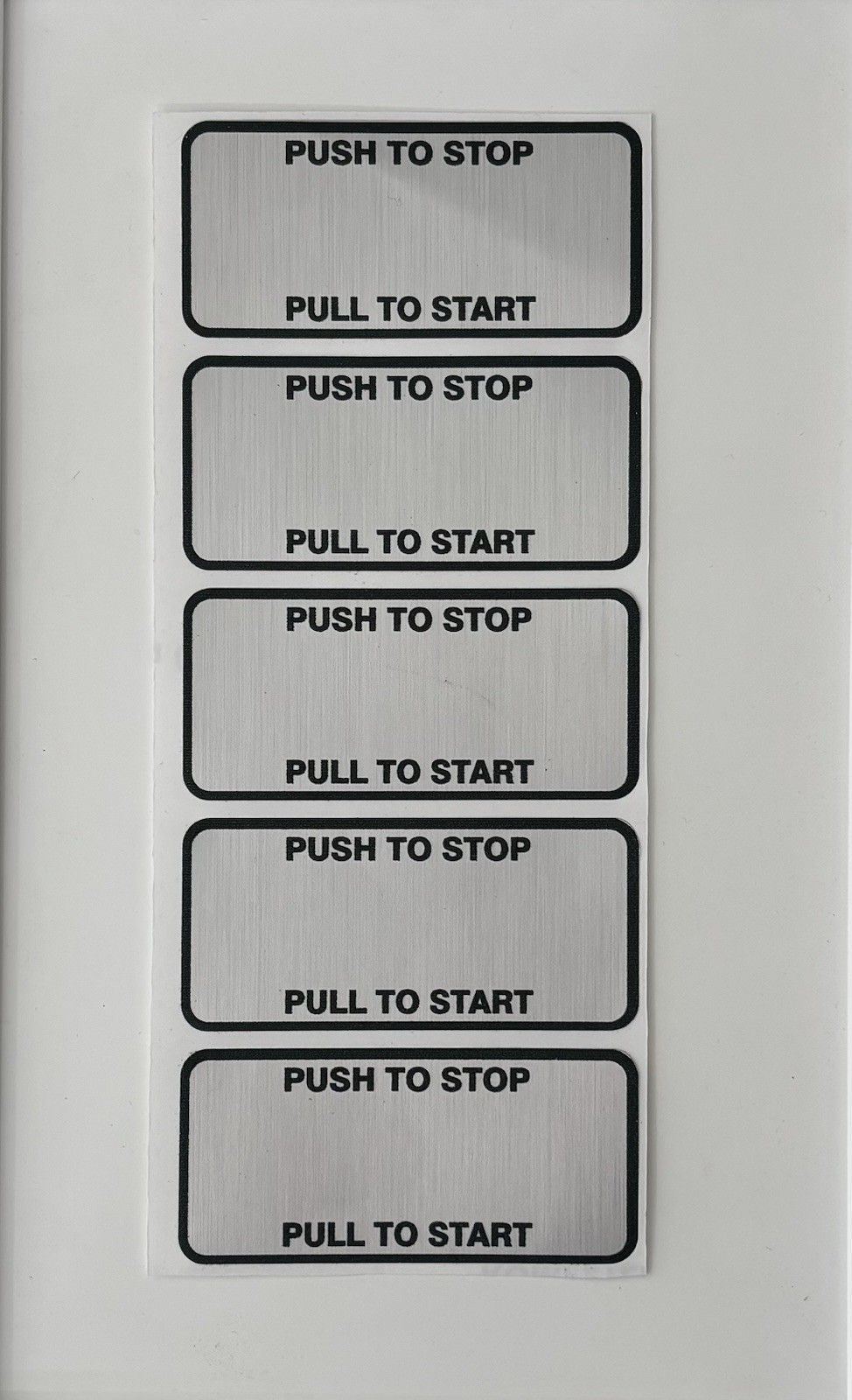 Push to Stop-Pull to Start Label,High Quality Metallic Sticker,Brand New,5 pack