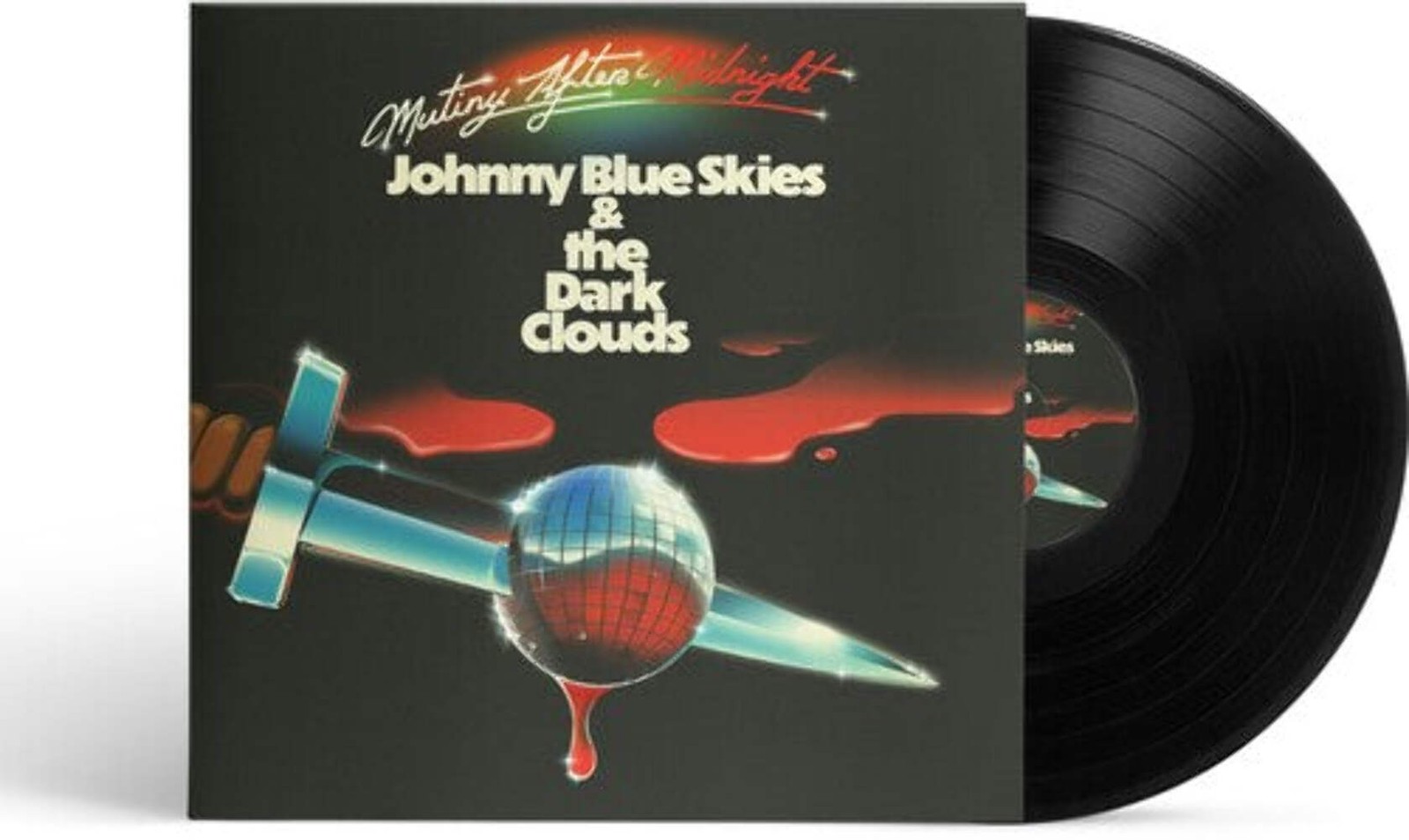 Johnny Blue Skies & the Dark Clouds - Mutiny After Midnight NEW Vinyl LP
