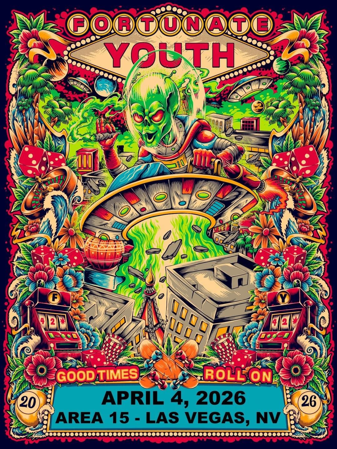 FORTUNATE YOUTH "GOOD TIMES ROLL ON TOUR" 2026 LAS VEGAS, NEVADA CONCERT POSTER