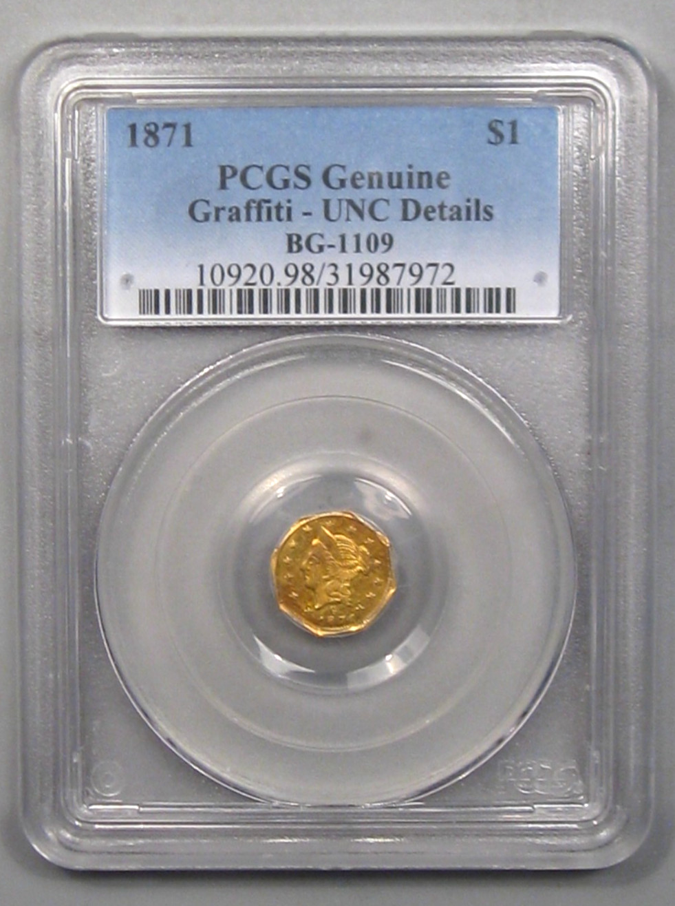 1871 $1 California GOLD PCGS UNC details graffiti G$1 BG-1109 One Dollar