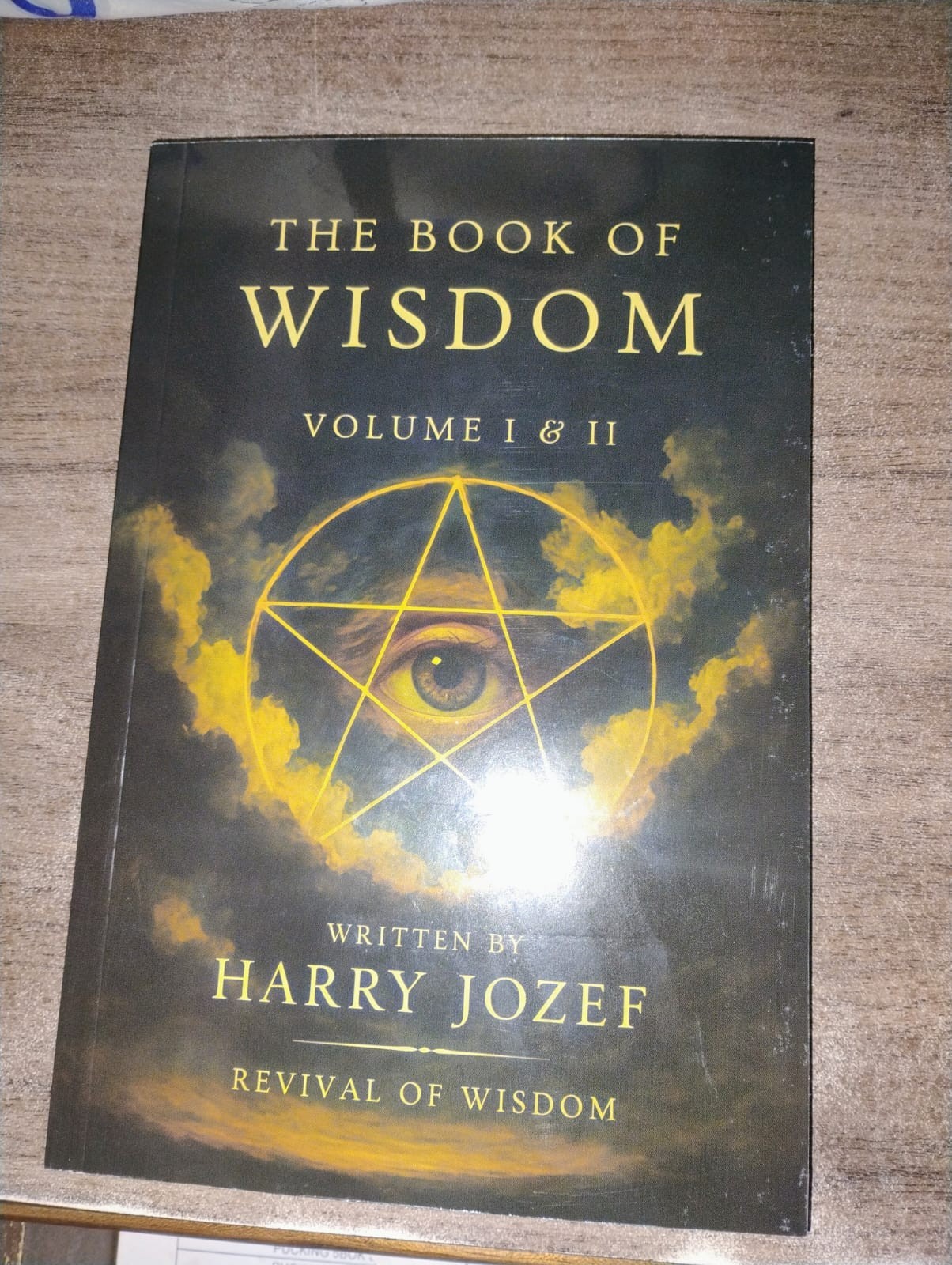 The Book of Wisdom: Volume 1 and 2 -- Harry Jozef - Paperback US