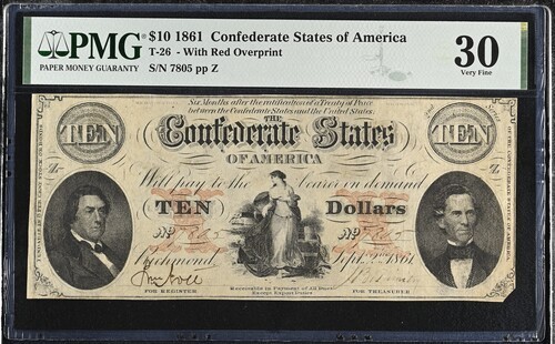 $10 1861 Confederate States Of America T-26 PF-21 CR.191 PMG 30 Very Fine