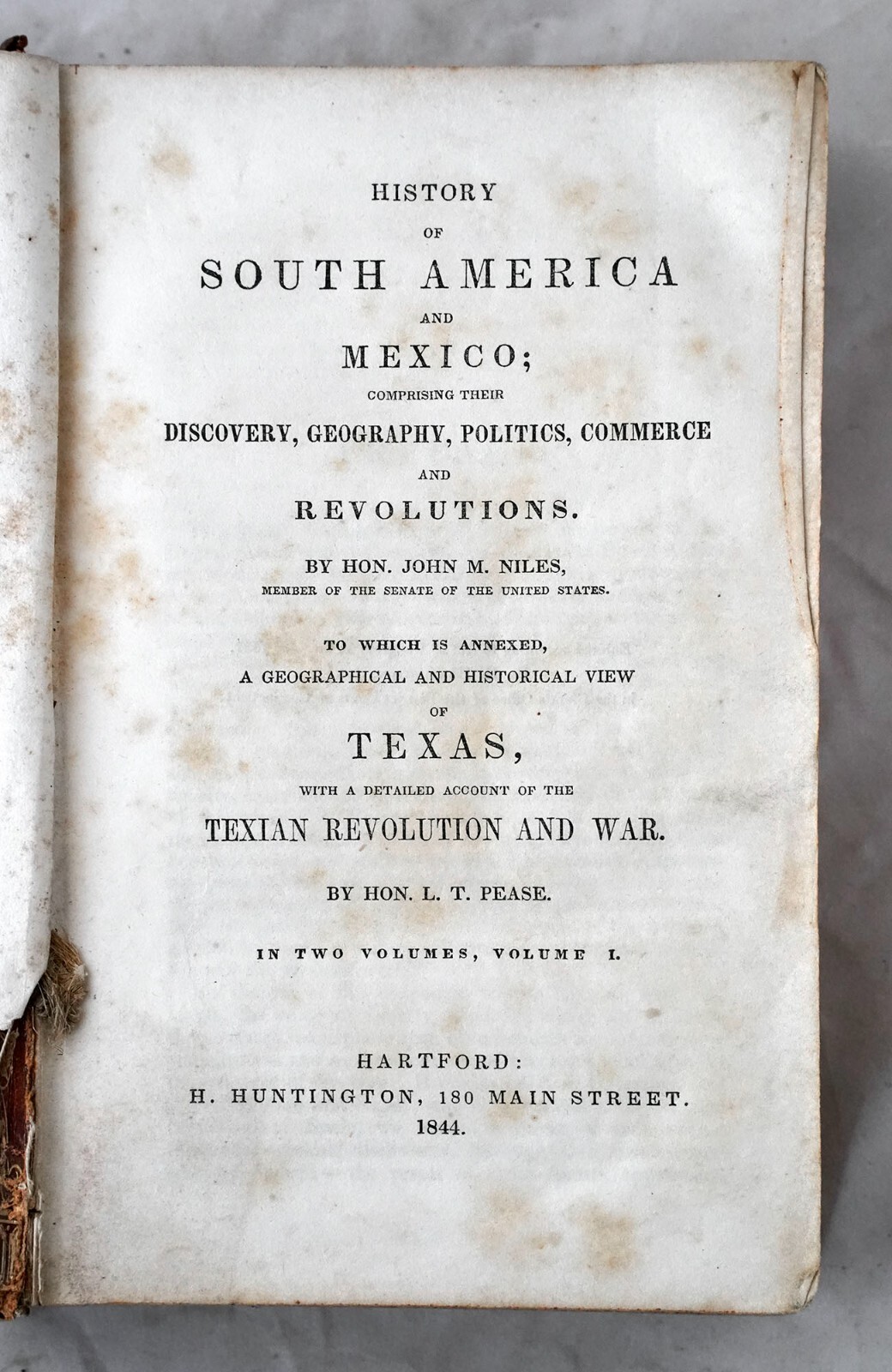1844 South America and Mexico TEXAS Revolution - Senator John Niles & Pease