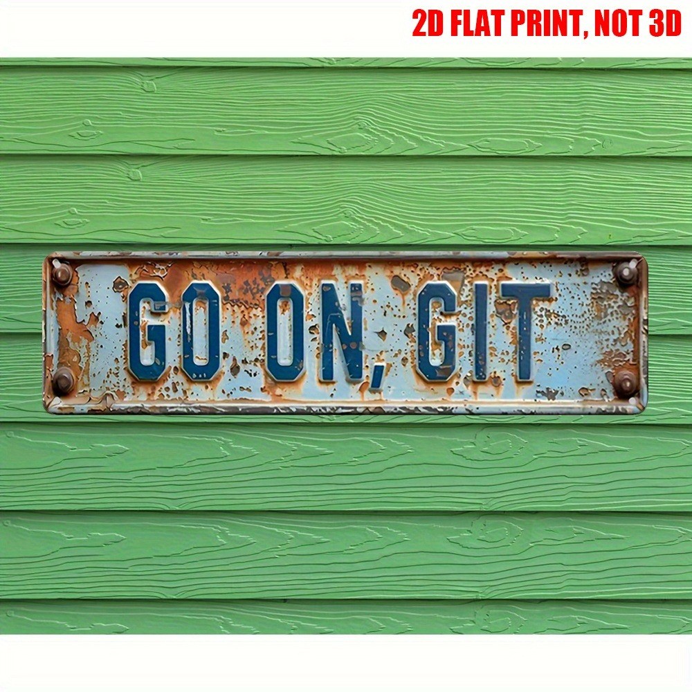 Vintage Go On, Git Wall Decor Street Signs Bar Metal Tin Signs Front Door 16x4in