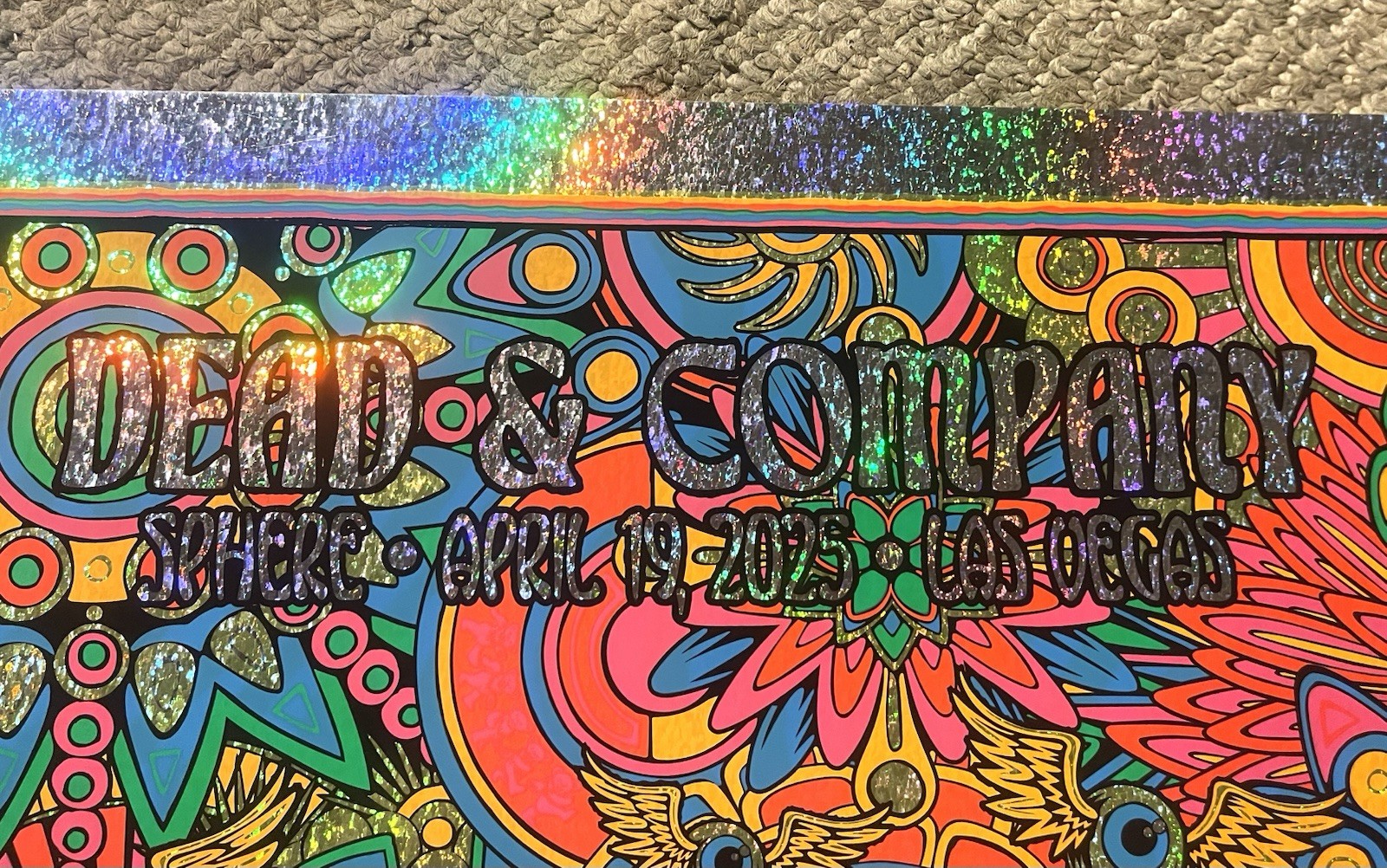 Dead And Company FOIL POSTER 4/19/25 Sphere Las Vegas #/350 TODD SLATER Grateful