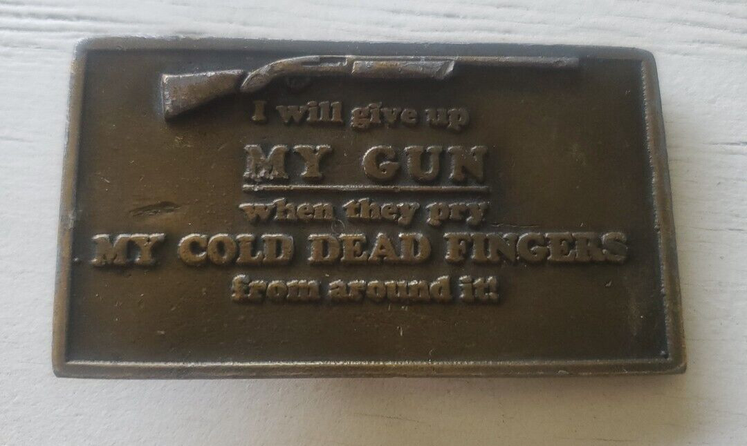 I WILL GIVE UP MY GUN WHEN THEY PRY MY COLD DEAD FINGERS Belt Buckle