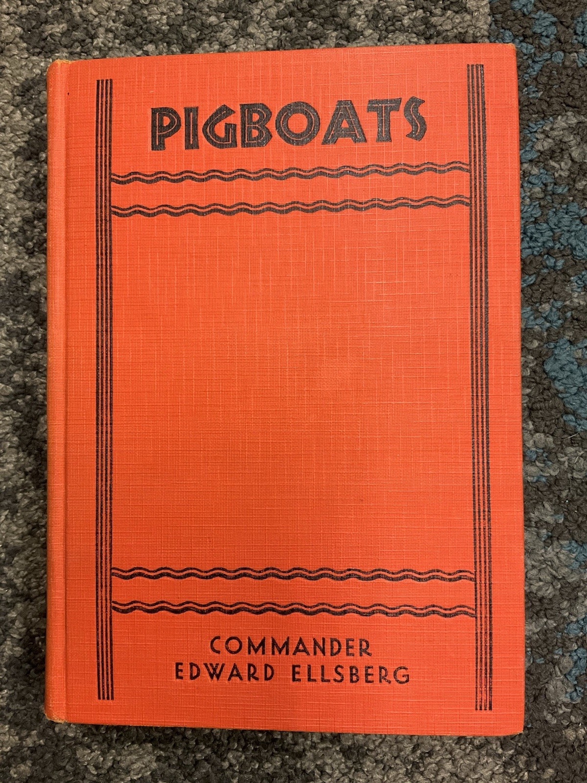 Pigboats by Commander Edward Ellsberg