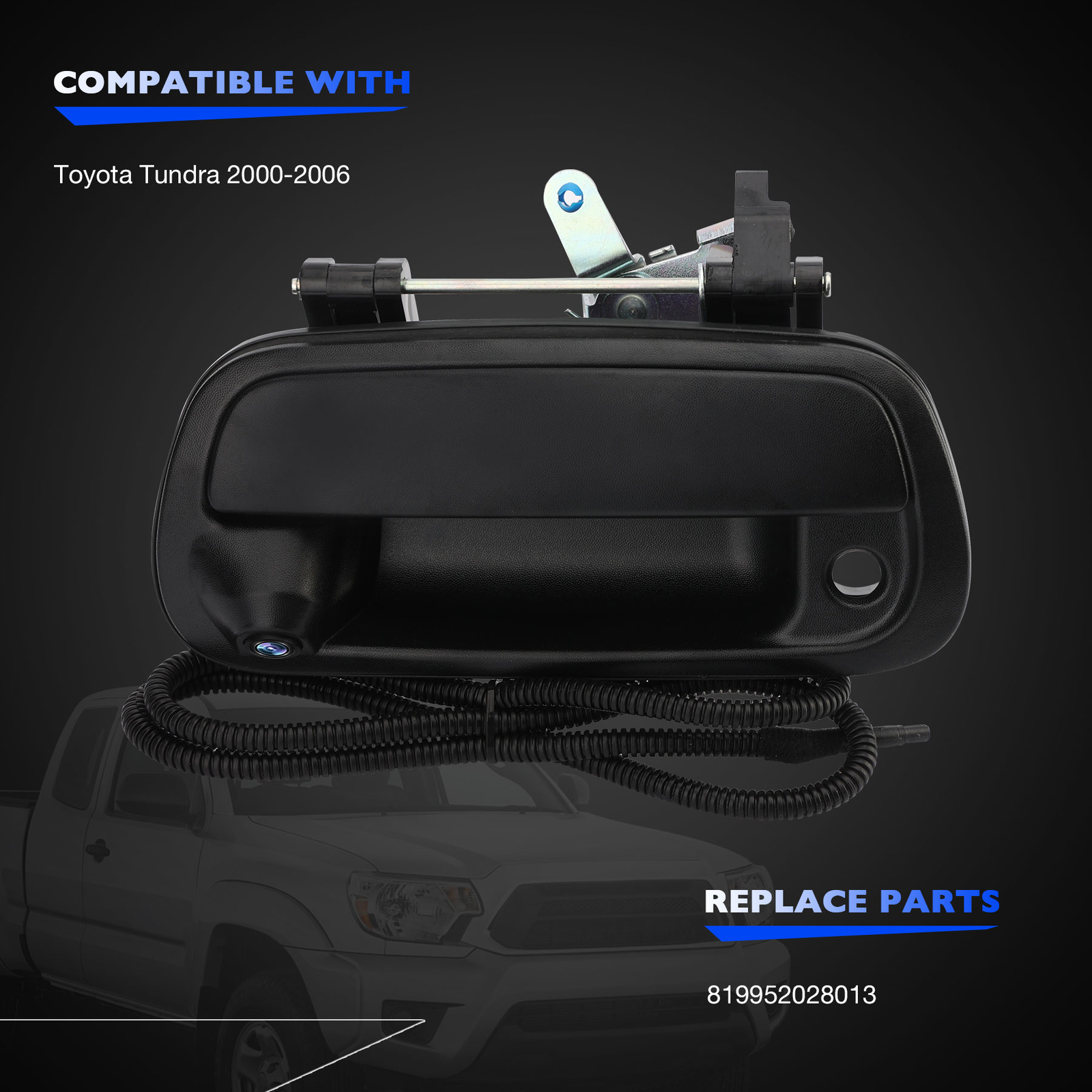 Tailgate Handle w/ Rear Backup Camera & Wiring Harness for 2000-06 Toyota Tundra