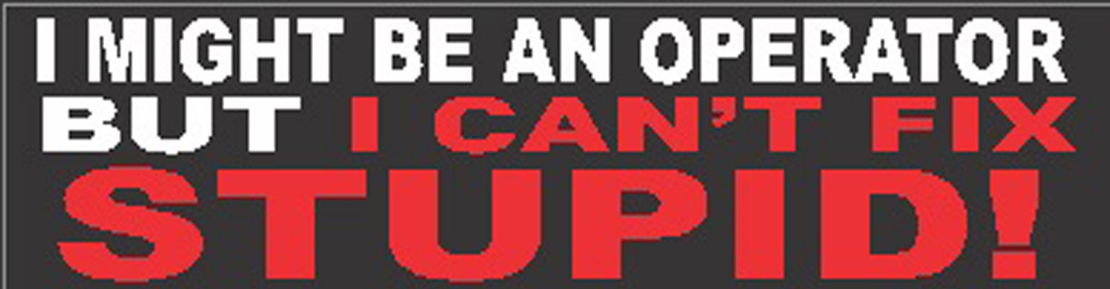 Operator ans can't fix stupid sticker, CO-12