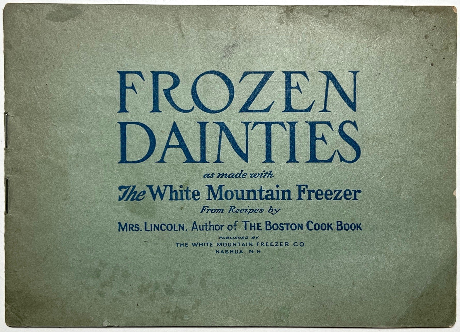 1905 FROZEN DAINTIES WHITE MOUNTAIN FREEZER ICE CREAM RECIPES BOOKLET LINCOLN NH
