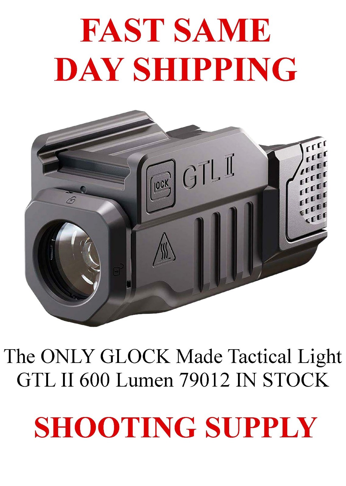 The ONLY GLOCK Made Tactical Light GTL II 600 Lumen 79012 IN STOCK FAST SHIPPING