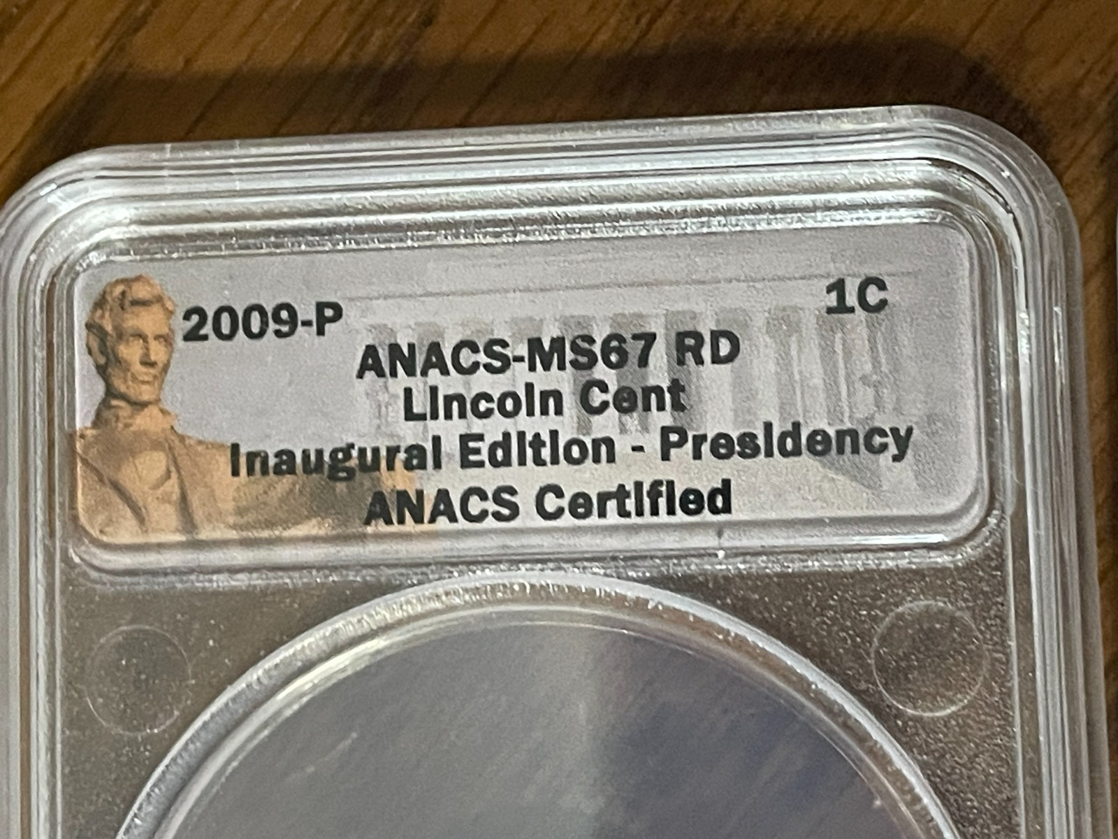 2009-P LINCOLN CENT FORMATIVE YEARS and PRESIDENCY CENT MS 67 RD INAUGURAL ED.