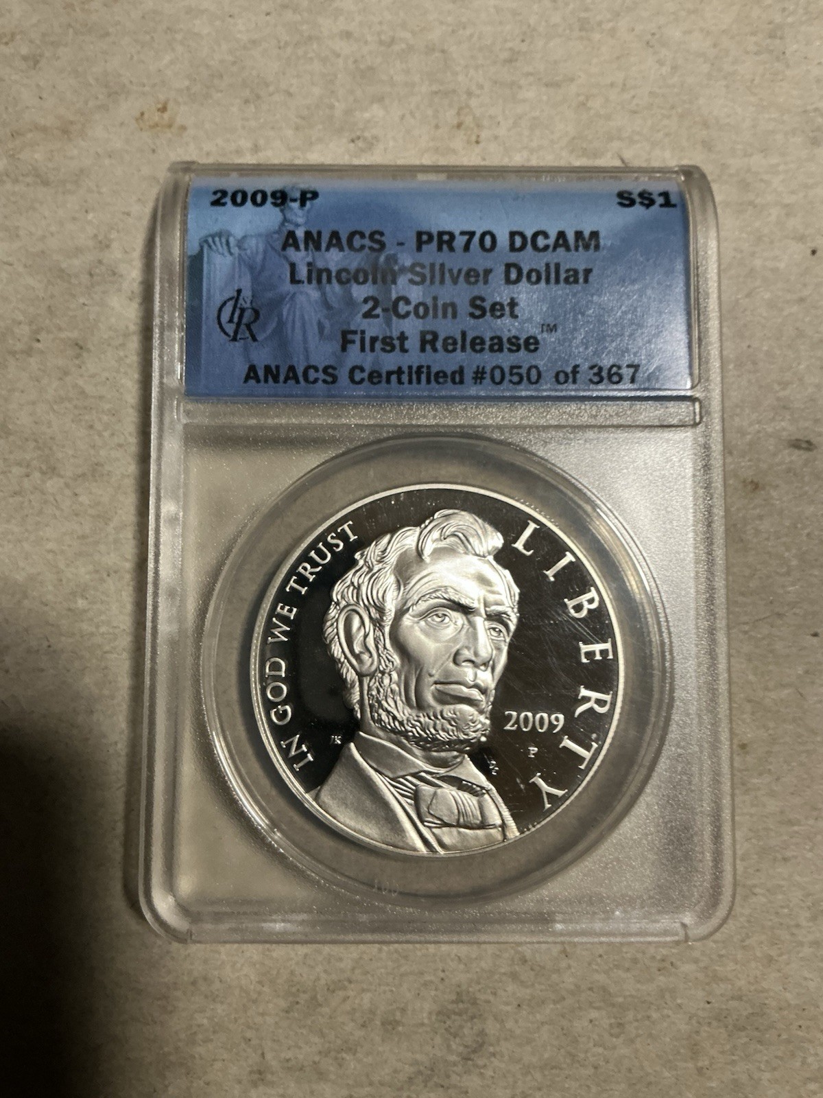 2009 P Lincoln Silver Proof Dollar ANACS PR70 DCAM 1st Release 50 Of 367