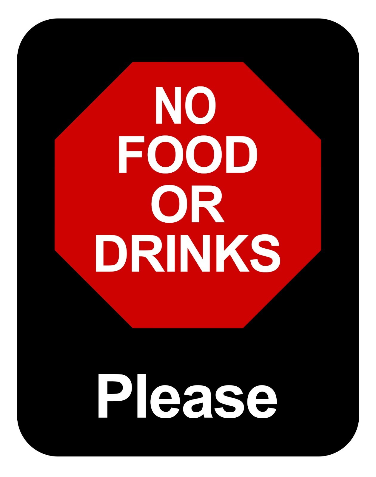 NO FOOD OR DRINKS PLEASE Retail Store Policy Sign Business Message signs