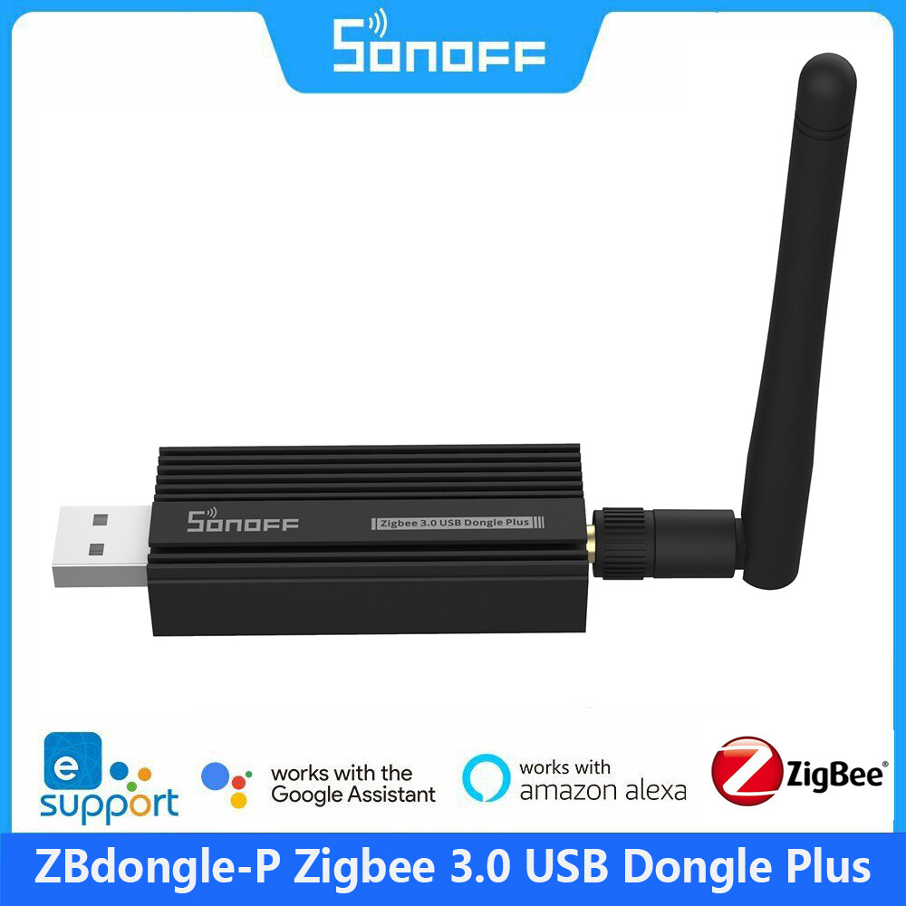 SONOFF Zigbee 3.0 USB Dongle Plus Gateway 3.x.0 TI CC2652P + CP2102N Coordinator