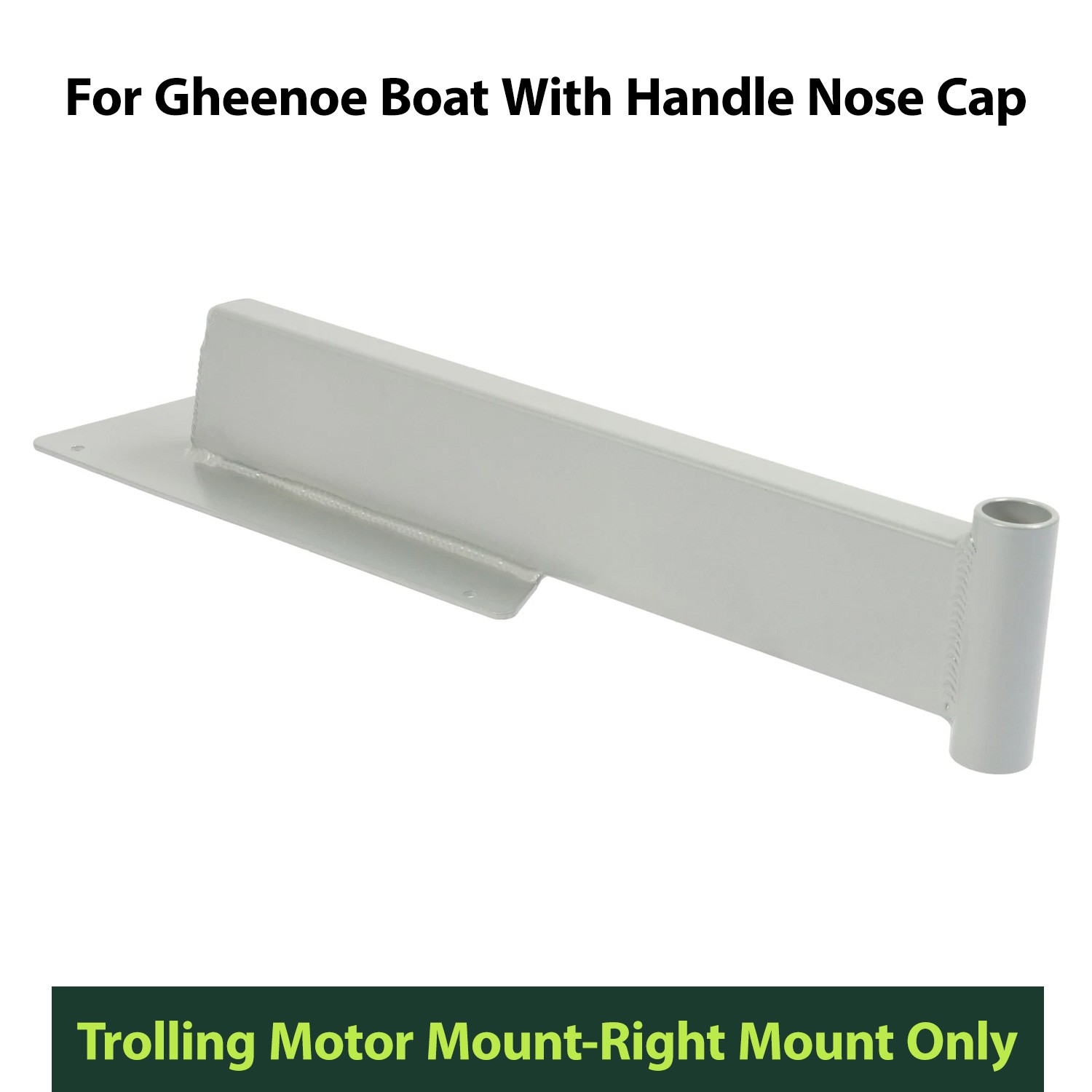 Right Boat Trolling Motor Mount For Gheenoe W/ Handle Nose Cap Silvery Aluminium