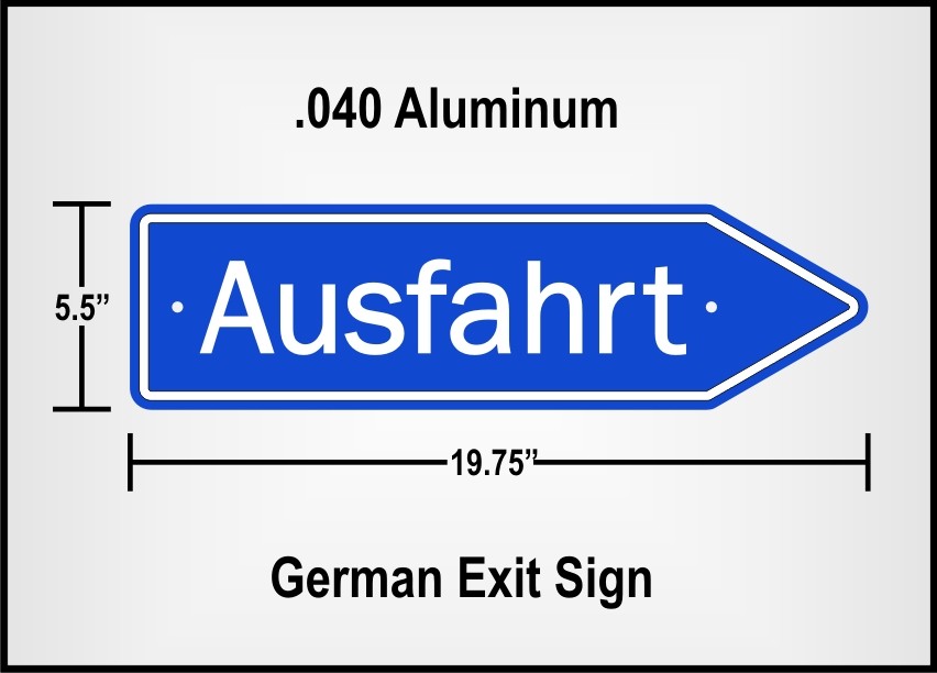 AUSFAHRT SIGN - German Autobahn Exit Marker - Aluminum - / FREE SHIPPING !