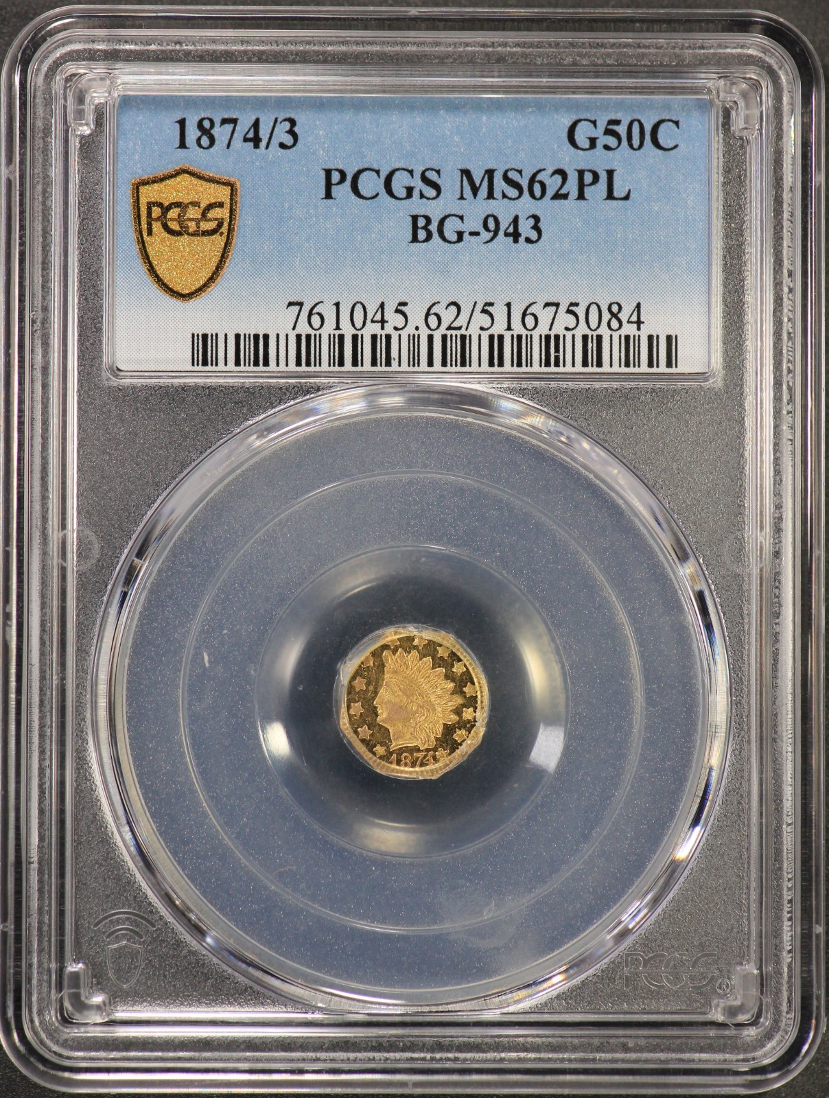 1874/3 California Fractional Gold PCGS MS62PL MS-62 Prooflike G50C BG-943