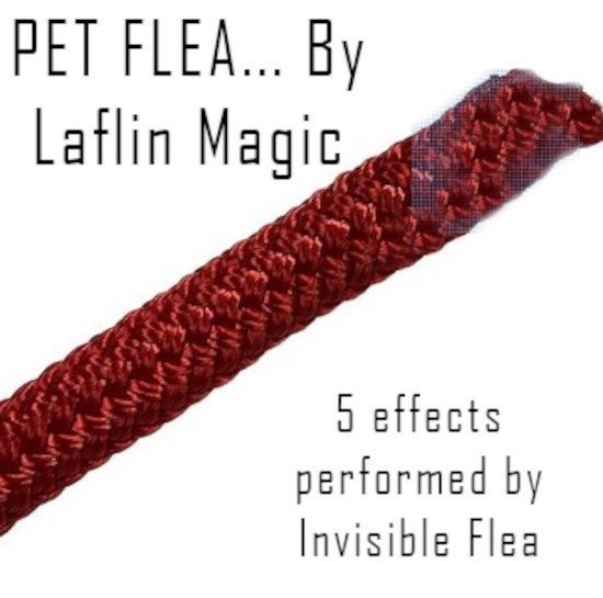 THE PET FLEA - LAFLIN MAGIC -  ( 5/8 THICK RED STIFF ROPE AND ROUTINE)