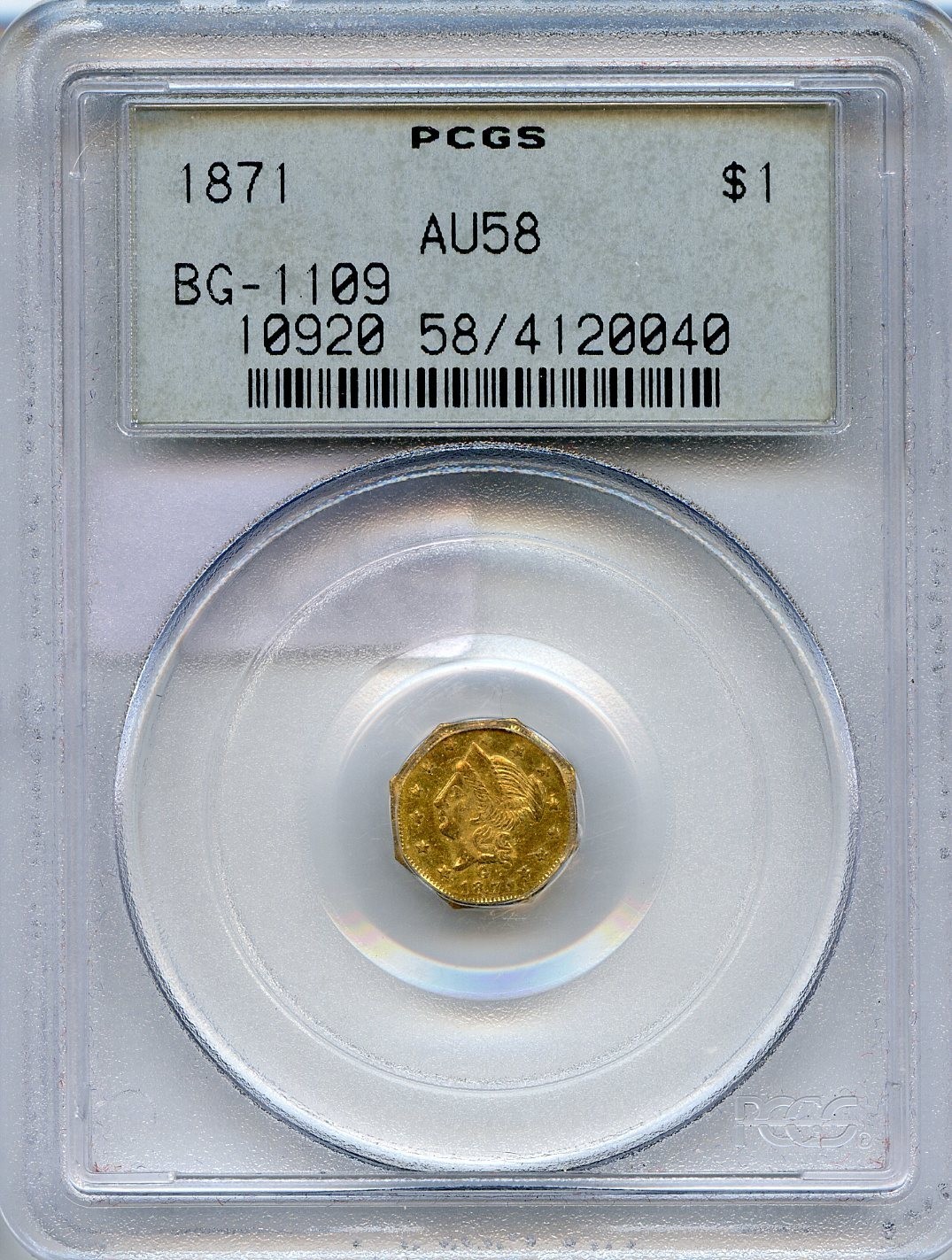 1871 G$1 CALIFORNIA FRACTIONAL GOLD / PCGS AU58 / BG-1109