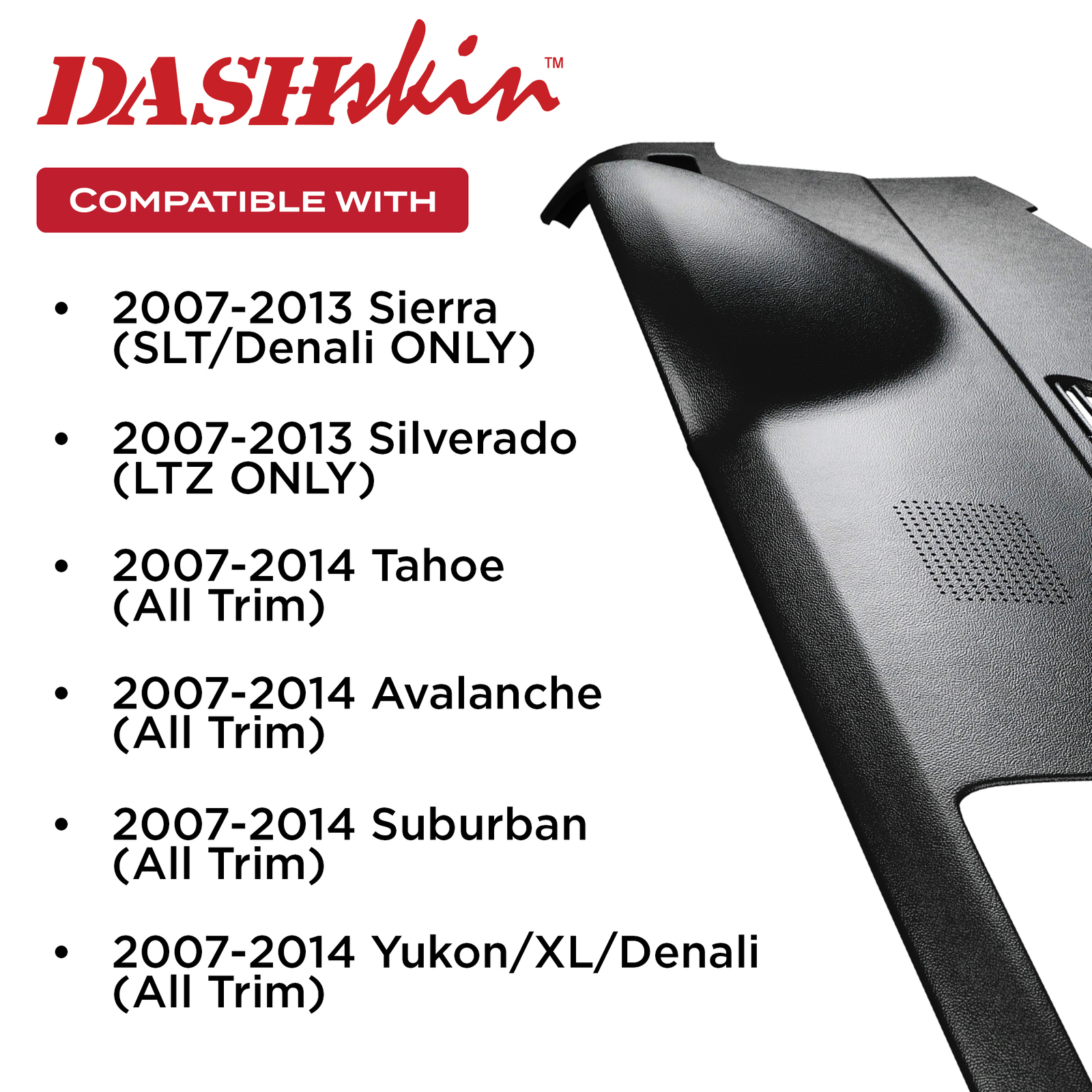 DashSkin Molded Dash Cover for 07-14 GM SUVs w/Center Speaker in Ebony Black