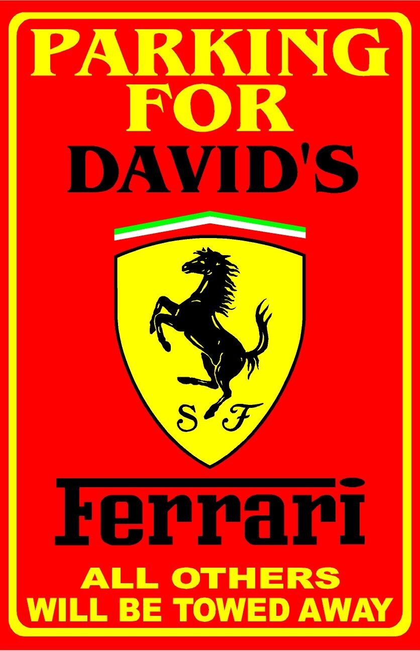 Parking For Ferrari Personalized Metal Sign 8"x12" or 12"x18"