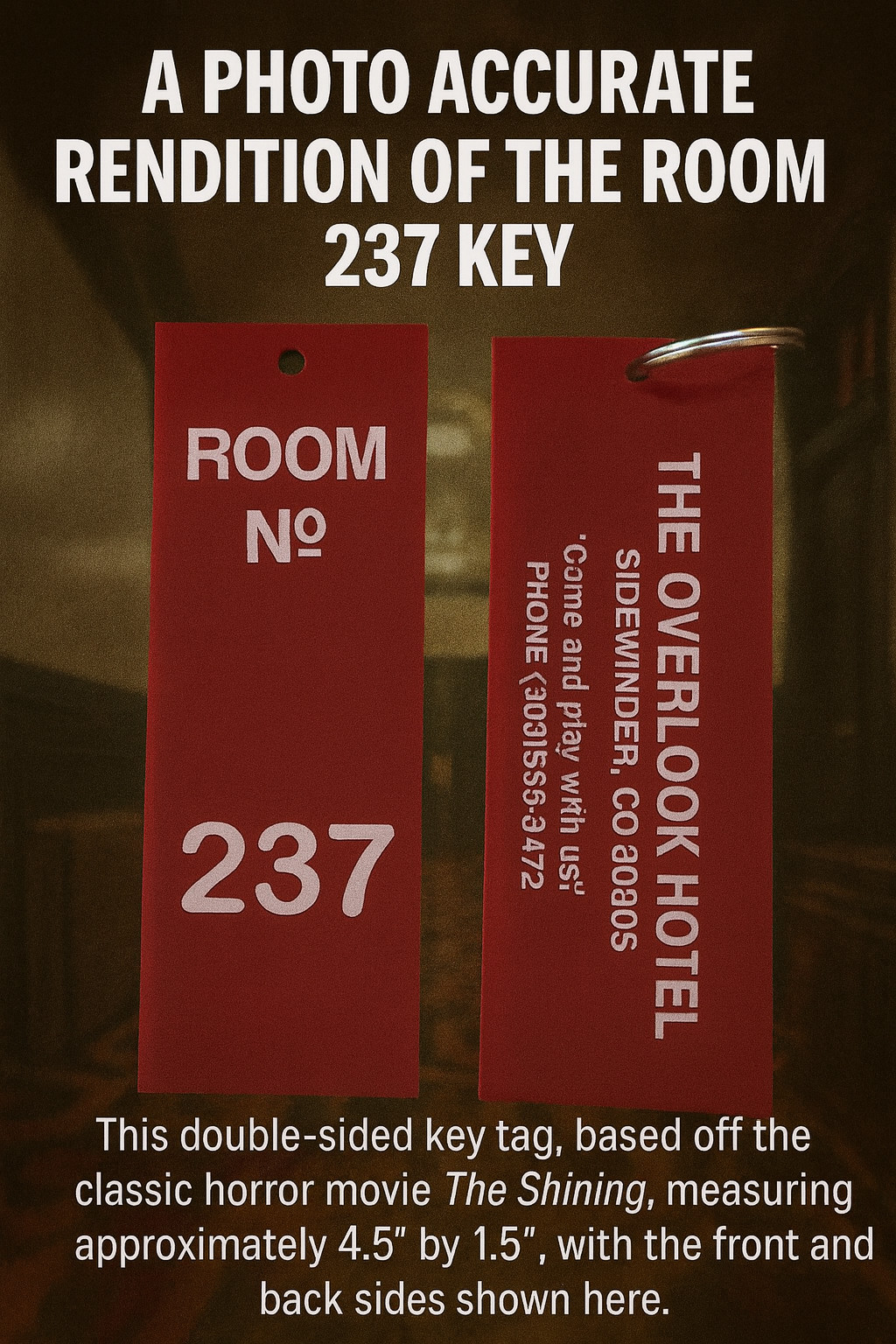 Prop accurate THE SHINING inspired OVERLOOK hotel ROOM 237 key tag