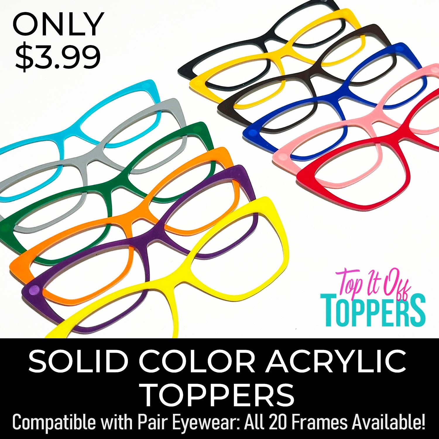 PAIR EYEWEAR COMPATIBLE BLANKS - Solid Color Acrylic Laser Cut Frame Toppers
