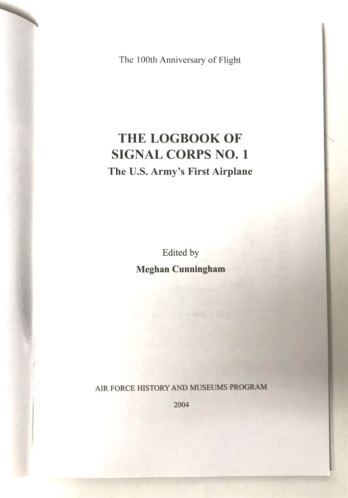 Logbook Of Signal Corps No. 1, The U.S. Army's First Airplane Flight, Comm. Ed.