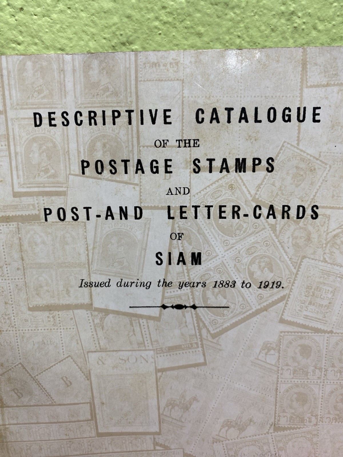Descriptive Catalogue Of Postage Stamp And Letter Cards Of Siam 1883-1919 Free S