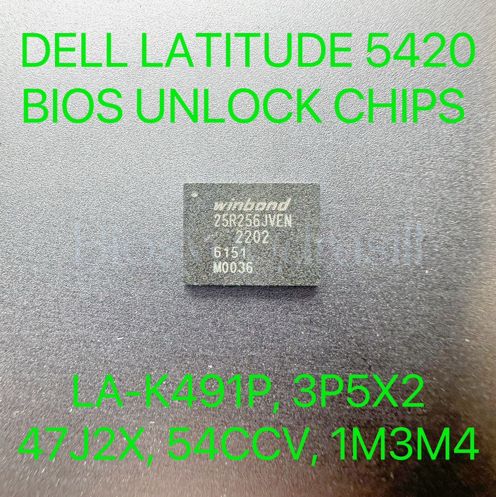 DELL LATITUDE 5420, ADMIN BIOS PASSWORD UNLOCK CHIP LA-K491P 3P5X2 PREPROGRAMMED