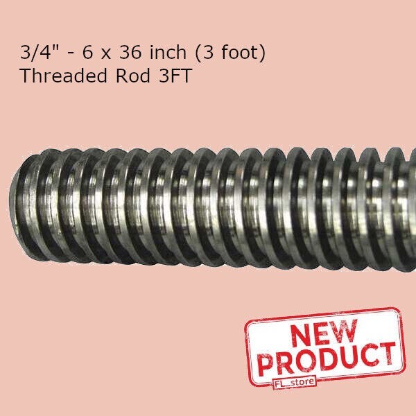 3/4 Inch 6 x 36 Inch 3 Foot Long Acme Fully Threaded Rod Steel 3 Feet Length NEW